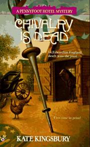 Cover of: Chivalry Is Dead (Pennyfoot Hotel Mystery) by Kate Kingsbury, Kate Kingsbury