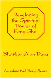 Cover of: Developing the Spiritual Power of Feng Shui by Bhaskar Alan Deva