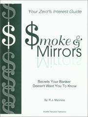 Cover of: 'Smoke & Mirrors' Secrets Your Banker Doesn't Want You to Know by R. J. Mannoia