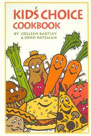 Kid's Choice Cookbook (U.S.) by Colleen Bartley