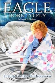 Eagle Born to Fly by Sharon C. Matthies