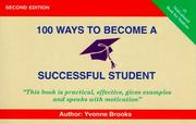 100 Ways To Become a Successful Student by Yvonne Bowes-Brooks