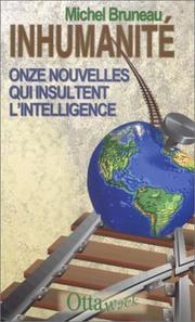 Cover of: Inhumanité  by Michel Bruneau