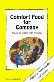 Cover of: Comfort Food for Company (Comfort Food Cookbooks) by Laurana Rayne, Brandie Cormier, Richard Adie, Chris Davis