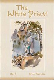 Cover of: The White Priest, Vol. 1 3rd Edition (White Priest) | O. E. Simon