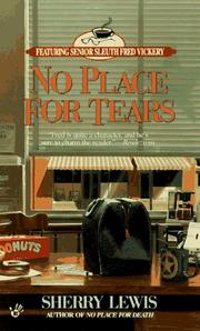 No Place for Tears (Senior Sleuth Fred Vickery) by Sherry Lewis