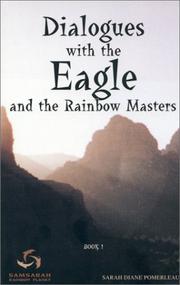 Cover of: Dialogues with the Eagle and the Rainbow Masters by Sarah Diane Pomerleau
