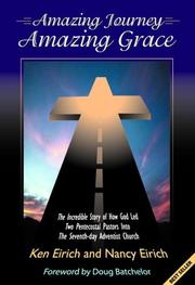 Cover of: Amazing Journey, Amazing Grace by Ken Eirich, Nancy Eirich