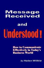 Cover of: Message Received and Understood!