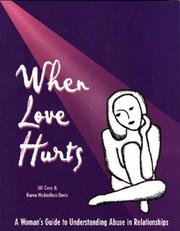 Cover of: When Love Hurts: A Woman's Guide to Understanding Abuse in Relationships