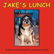 Cover of: Jake's Lunch by Jacqueline Ward
