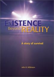 Cover of: Existence Beyond Reality by John R. Wilkinson