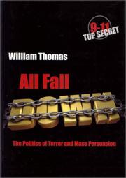 Cover of: All Fall Down: The Politics of Terror and Mass Persuasion