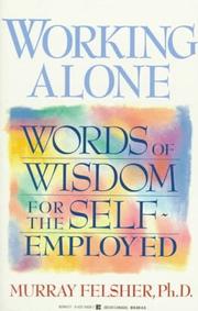 Cover of: Working alone | Murray Felsher