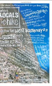 Cover of: Where Locals Hike in the West Kootenay: Premier Trails in Southeast B.C. near Kaslo & Nelson (Where Locals Hike)