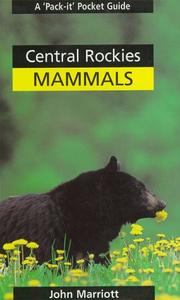 Central Rockies Mammals by John Marriott