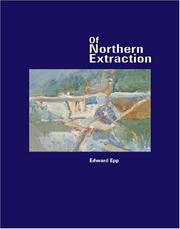 Of Northern Extraction by Edward Epp