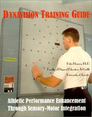 Dynavision Training Guide by Peter, Dr. Klavora