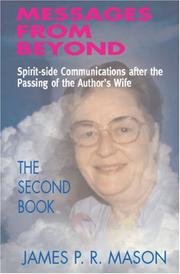 Cover of: Messages from Beyond: Spirit-Side Communications after the Passing of the Author's Wife, Book 2