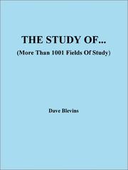 The Study Of.. by Dave Blevins