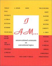 Cover of: I Am : Unconventional Comments on Conventional Topics