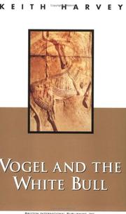 Cover of: Vogel and the White Bull by Keith Harvey