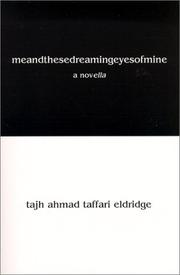 Cover of: meandthesedreamingeyesofmine by tajh ahmad taffari eldridge