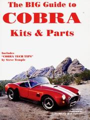 The BIG Guide to Cobra Kits & Parts by Steve Temple