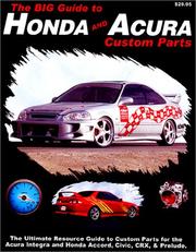 The BIG Guide to Honda & Acura Custom Parts by Dan Campbell/Bryan Casebolt
