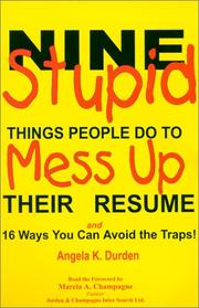 Cover of: Nine Stupid Things People Do To Mess Up Their Resume