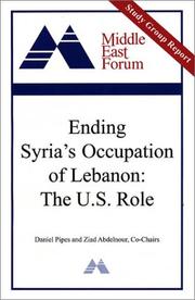 Cover of: Ending Syria's Occupation of Lebanon by Ziad Abdelnour, Daniel Pipes