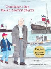 Grandfather's Ship The S.S. United States by E. B. Fletcher