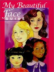 Cover of: My Beautiful Face Guide