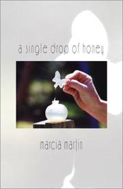 Cover of: A Single Drop of Honey by Marcia Martin Donna parker