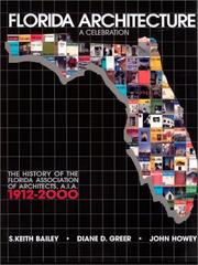 Cover of: Florida Architecture  by S. Keith Bailey, Diane D. Greer, John Howey, Diane D. Greer, S. Keith Bailey, John Howey