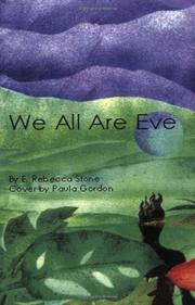 We All Are Eve by E. Rebecca Stone
