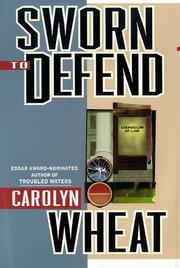 Cover of: Sworn to defend by Carolyn Wheat