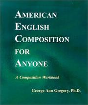 Cover of: American English Composition for Anyone | George A. Gregory