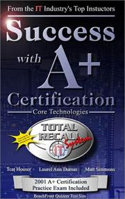 Cover of: Success with A+ Core Hardware Certification