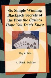 Cover of: Six Simple Winning Blackjack Secrets of the Pros the Casinos Hope You Don't Know