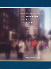 Cover of: Modern Photographs: The Machine, the Body and the City: Selections from the Charles Cowles Collection