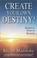 Cover of: Create Your Own Destiny!