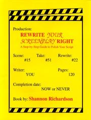 Cover of: Rewrite Your Screenplay Right : A Step by Step Guide to Polish Your Script