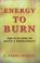 Cover of: Energy to Burn