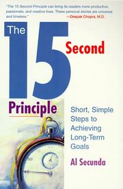 Cover of: The 15 second principle: short, simple steps to achieving long-term goals