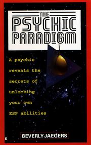 Cover of: The psychic paradigm by Beverly Jaegers