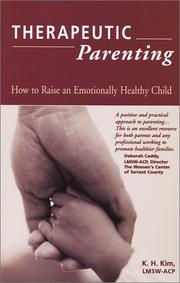 Cover of: Therapeutic Parenting : How to Raise an Emotionally Healthy Child