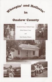 Cover of: Whoopin' and Hollerin' in Onslow County by Elizabeth Silance Ballard Ungar; Hilda Silance Corey; Estel Stanley Silance