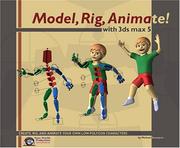 Cover of: Model, Rig, Animate! With 3Ds Max 5 by Michele Bousquet