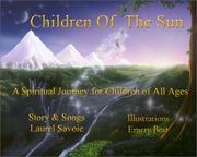 Children of the Sun... A Spiritual Journey for Children of All Ages